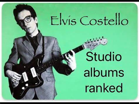 Ranking Focus – Elvis Costello