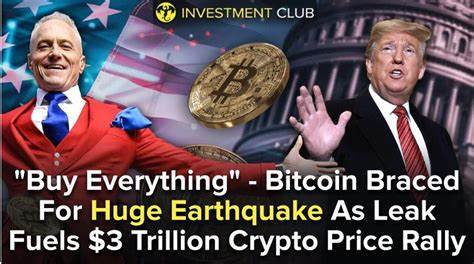 ‘Buy Everything’—Bitcoin Braced For A Huge Earthquake As Leak Fuels $3 Trillion Crypto Price Rally