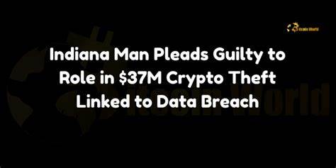 Indiana Man Pleads Guilty to Stealing $37M in Cryptocurrency from Nearly 600 Victims - Crypto News BTC