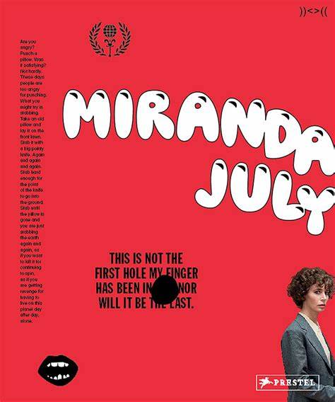 Miranda July: ‘We are all lonely and alone and trying to connect’ - Financial Times