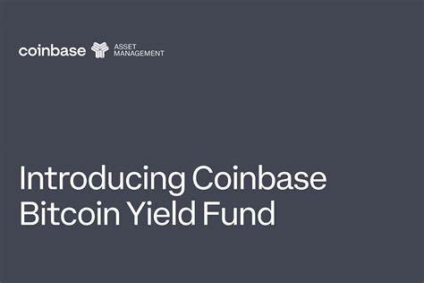 Coinbase Bitcoin Yield Fund Targets 4%-8% Yield, Eyes $1B Inflows