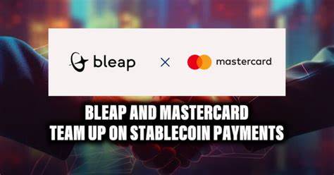 Bleap Partners With Mastercard to Connect Stablecoin Payments to the Financial Mainstream