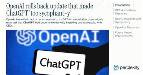 OpenAI rolls back update that made ChatGPT 'too sycophant-y'