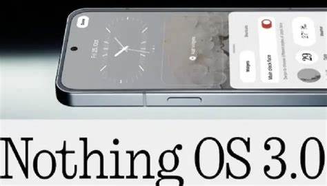 Nothing Unveils All-New Nothing OS 3.0 Update, Here's How It Will Be Different Than Its Predecessor