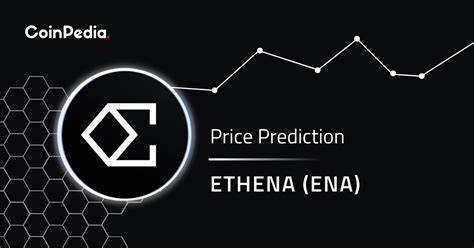Ethena Price Prediction 2024 – 2030: Will ENA Price Cross $1? - Coinpedia Fintech News
