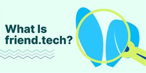 Friend.tech: The Social Media App Putting a Price Tag on your Friendships - DailyCoin