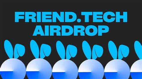 How to Get Friend.tech Airdrop: Everything You Need to Know About the Friend.tech Airdrop - Captain Altcoin