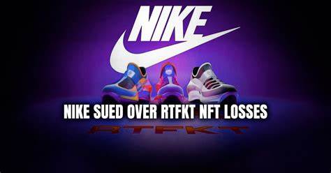 Nike sued over abrupt shutdown of RTFKT NFT unit