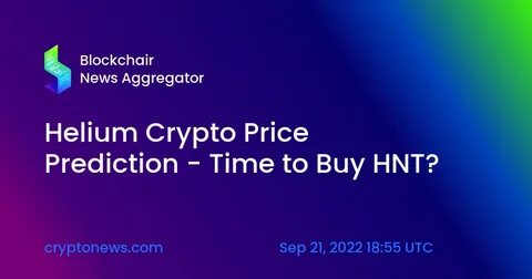 Helium Price Prediction as HNT Price Falls Under $5.50 – Can HNT Reach $10? - Cryptonews