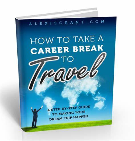 How To Prepare Financially for a Career Break — for Travel, Study or Family