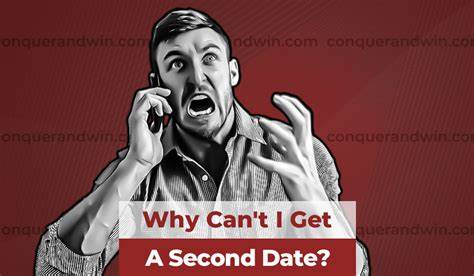 Why Can't I Get a Second Date?