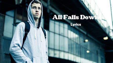Paroles de All falls down