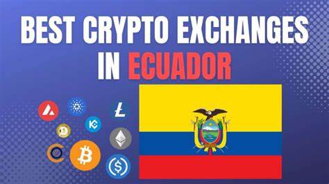 9 Best exchanges to buy crypto in Ecuador 2024 - Captain Altcoin