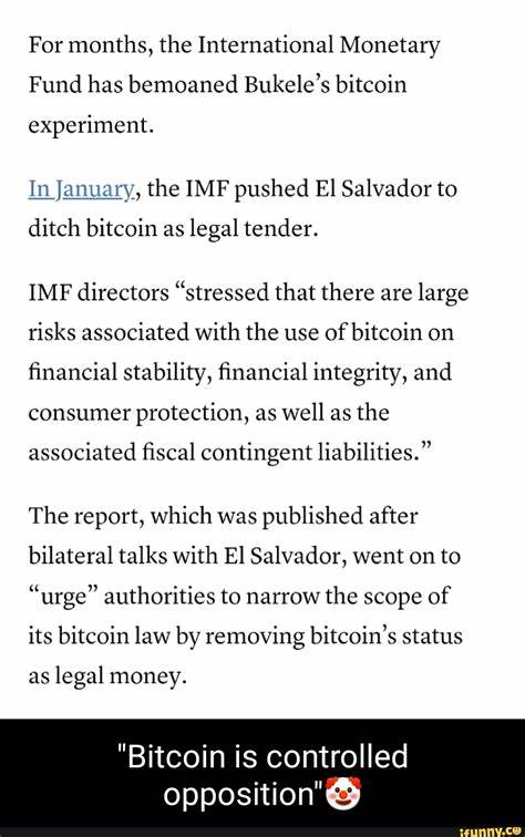 IMF Pushes El Salvador To Narrow Bitcoin Law For Funding - Forbes