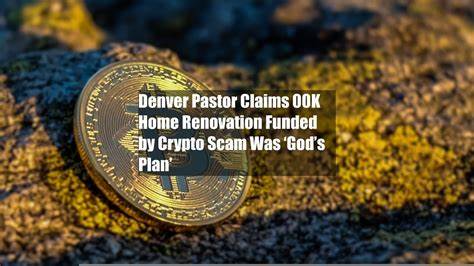 Denver pastor behind alleged crypto scam says $300k home remodel was God’s idea - The Block