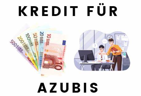 Kredite für Azubis
