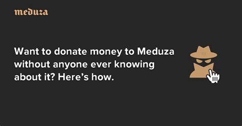 Want to donate money to Meduza without anyone ever knowing about it? Here’s how. - Meduza