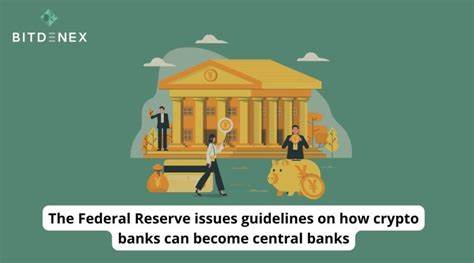 Federal Reserve Revises Crypto Guidance for Banks, Simplifying Oversight