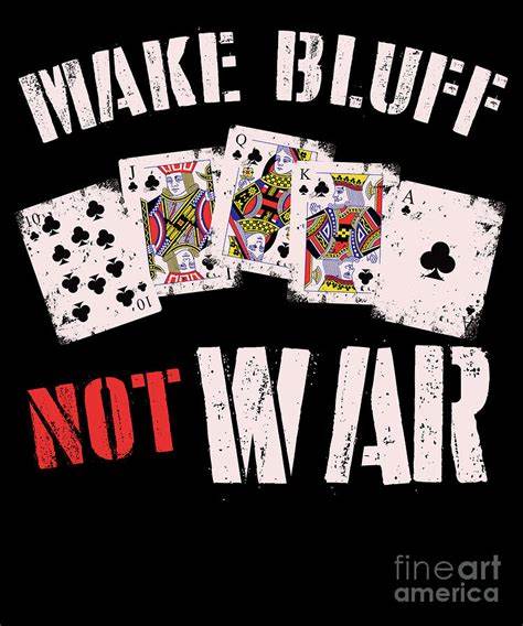 Not a War, Just a Bluff