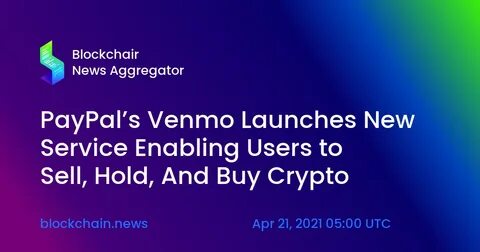 PayPal’s Venmo launches crypto buying and selling - Cyprus Mail