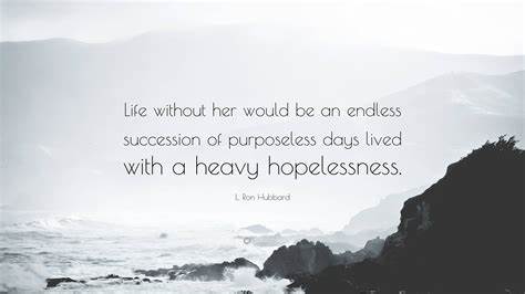 Leading a Purposeless Life