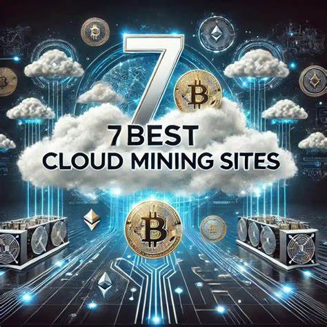 Global Users Shift To Cloud Mining: 7 Best Cloud Mining Platforms To Earn Cryptocurrency