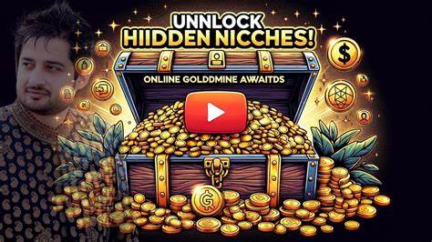 The Hidden Goldmine: Why Your Niche Is The Key To Profit