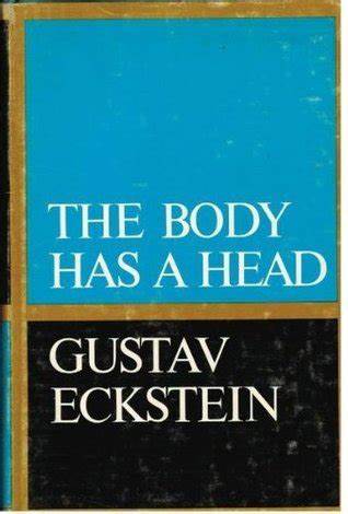 Reading Gustav Eckstein's the Body Has a Head