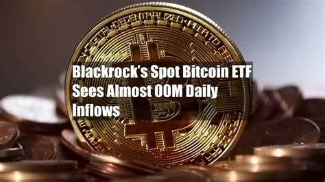 Spot Bitcoin ETFs Ride Ethereum ETFs Coattails As BlackRock Sees Record Daily Inflows - Blockonomi