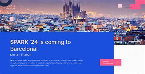 SPARK ‘24 is coming to Barcelona! - Fireblocks