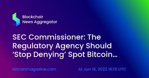 Dissenting SEC commissioner says agency approved spot Bitcoin ETPs, not ETFs - CryptoSlate