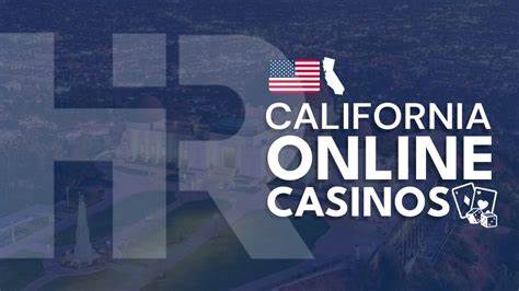 Best California Online Casinos for 2024 (Legal Updates) - The Hudson Reporter