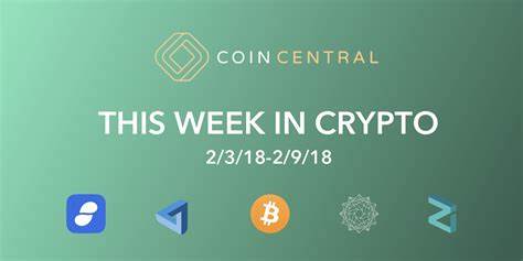 This Week in Cryptocurrency – February 9th, 2018 - CoinCentral