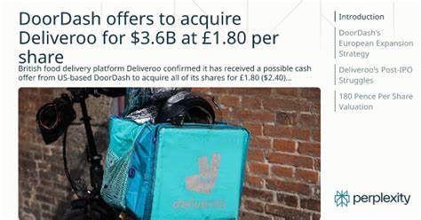 DoorDash offers $3.6B for Deliveroo