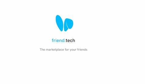 Understanding Friend.tech, hailed as 'the marketplace for your friends' - The Week