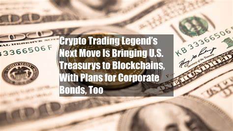 Crypto Trading Legend’s Next Move Is Bringing U.S. Treasurys to Blockchains, With Plans for Corporate Bonds, Too - CoinDesk