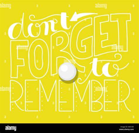 Don't Forget To Remember